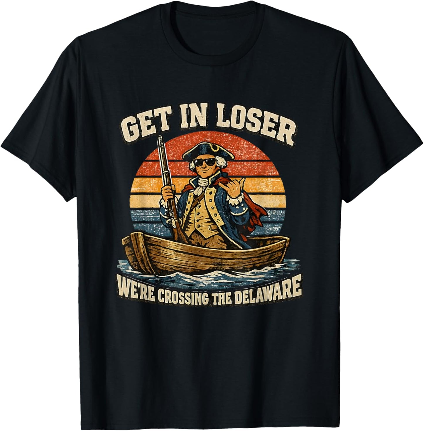 Retro GET in Loser We’re Crossing The Delaware Patriotic T-Shirt - T-Shirt | Black