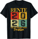 Rente 2026 with German Text "Ich Habe Fertig Nicht Mehr Mein Problem T-Shirt - T-Shirt | Black