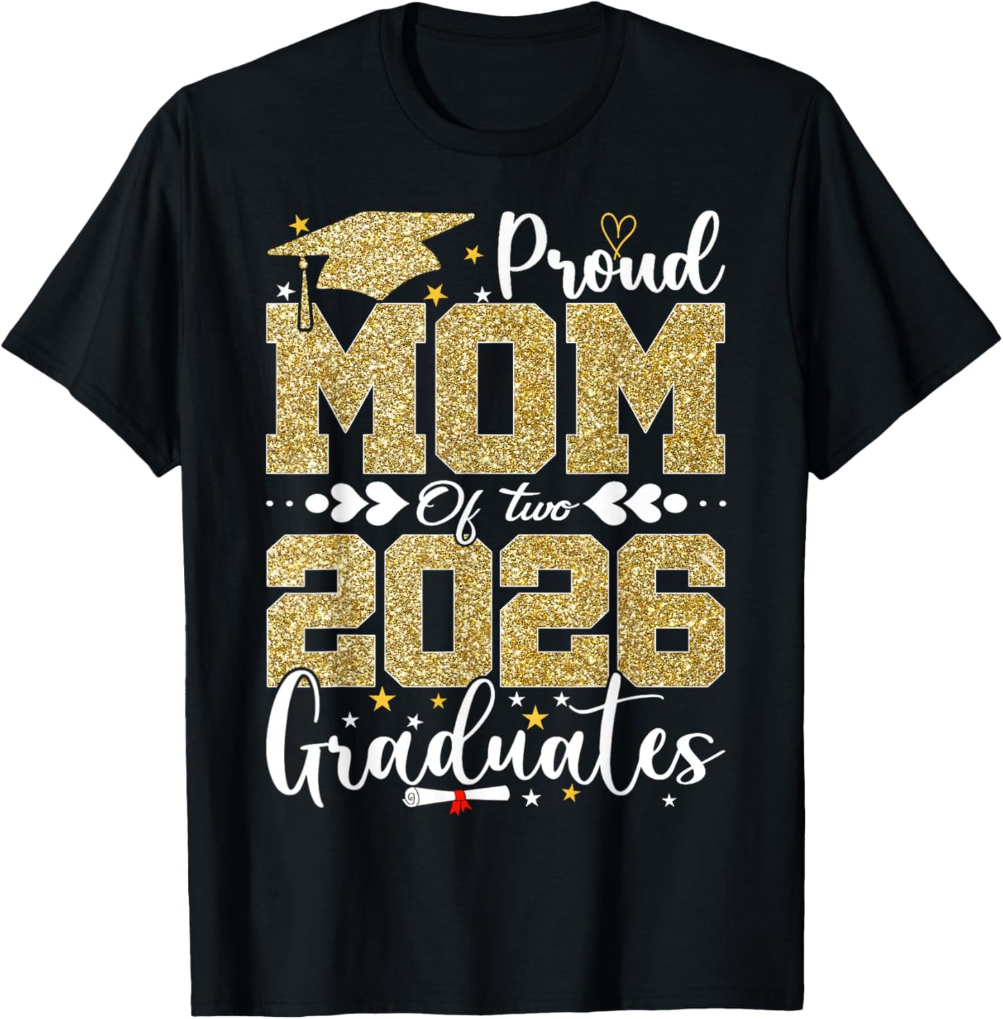 Proud Mom of Two 2026 Graduates Senior Mom of Graduate T-Shirt - T-Shirt | Black