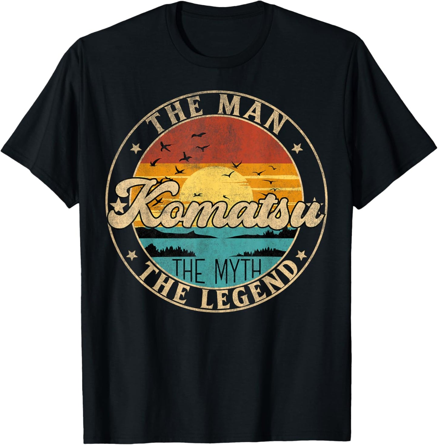 KOMATSU The Man The Myth The Legend First Name T-Shirt - T-Shirt | Black