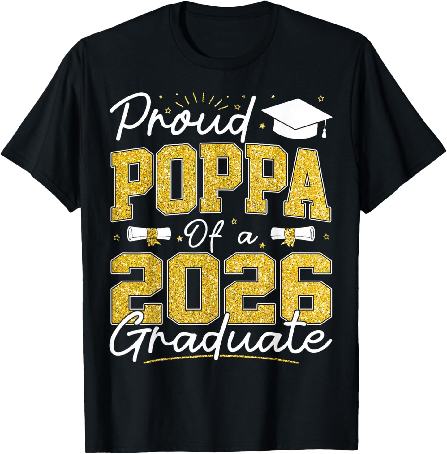 Proud Poppa of A Class of 2026 Graduate Senior Grad Family T-Shirt - T-Shirt | Black