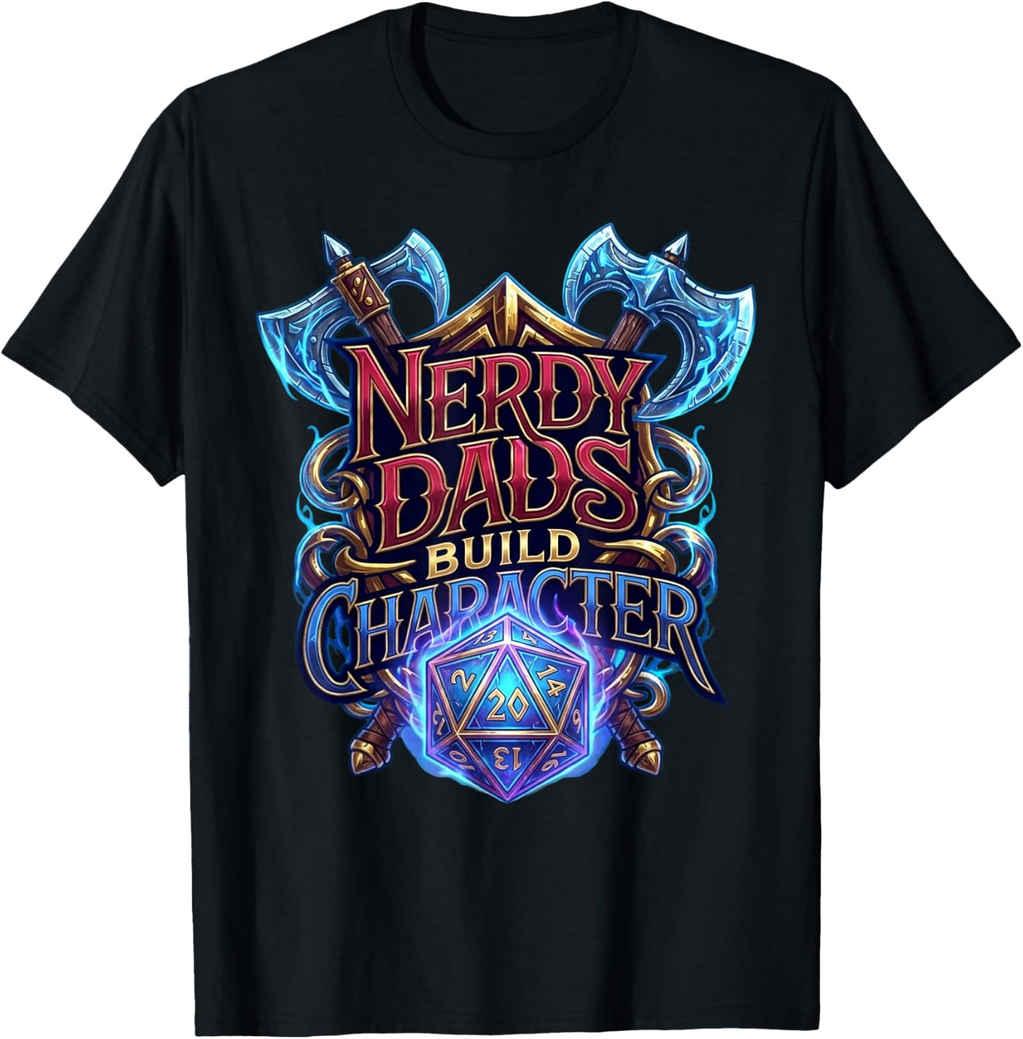 Nerdy Dads Build Character Funny RPG Dice Tabletop Gamer T-Shirt - T-Shirt | Black