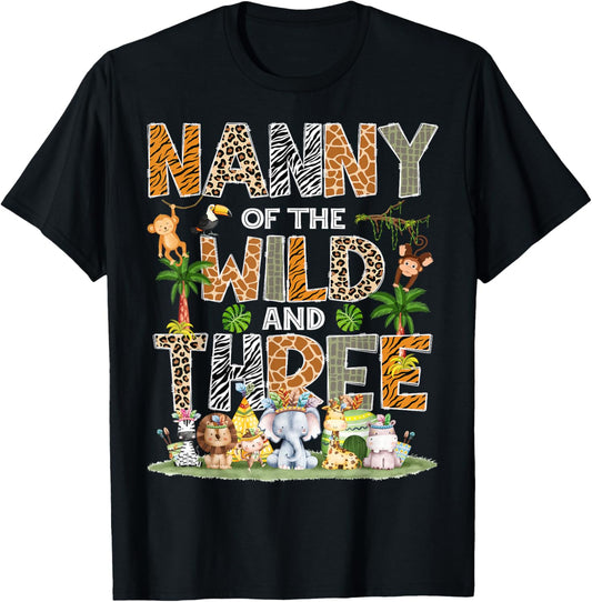 Nanny Of The Wild Three 3Rd Birthday Tribal Safari Jungle T-Shirt - T-Shirt | Black