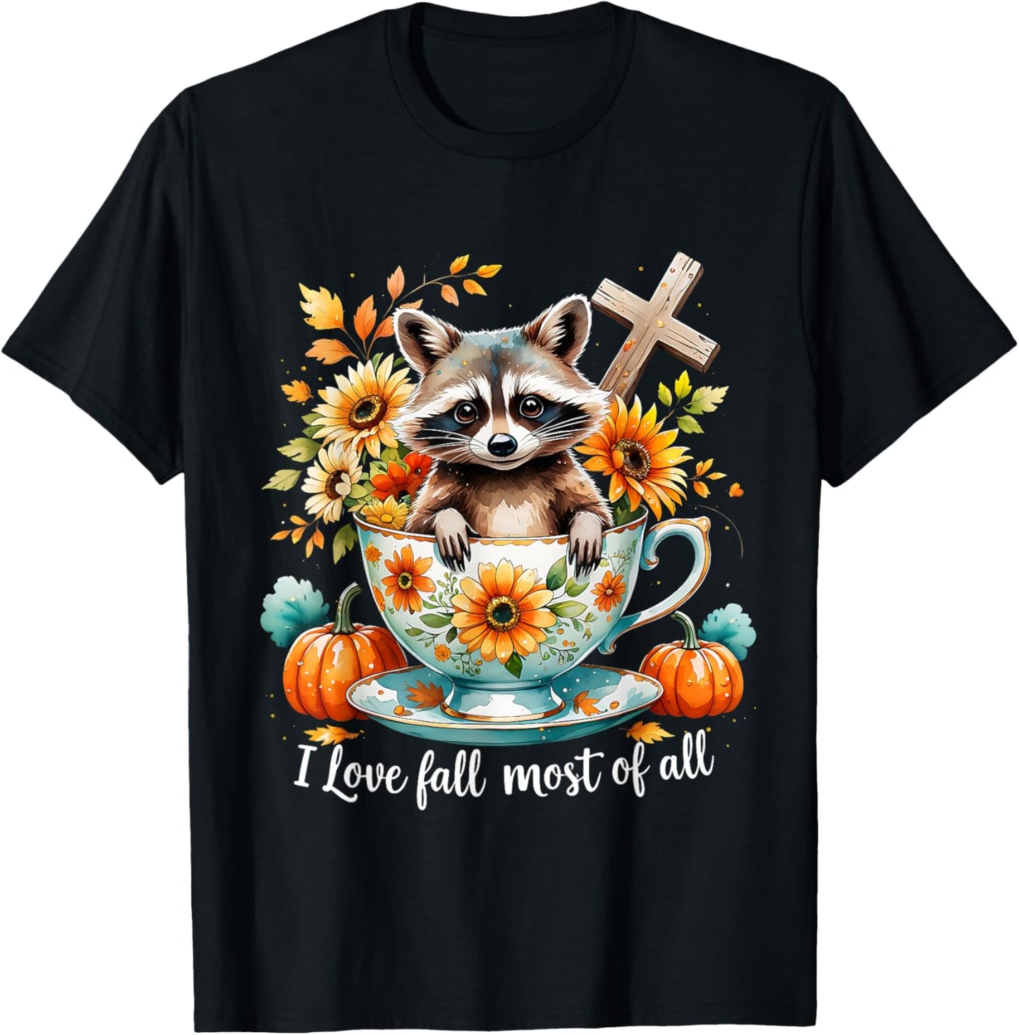I Love Fall Most of All Raccoon Autumn Gift T-Shirt - T-Shirt | Black