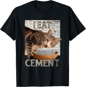 I Eat Cement Humorous Cursed Cat Funny Meme Graphic T-Shirt - T-Shirt | Black