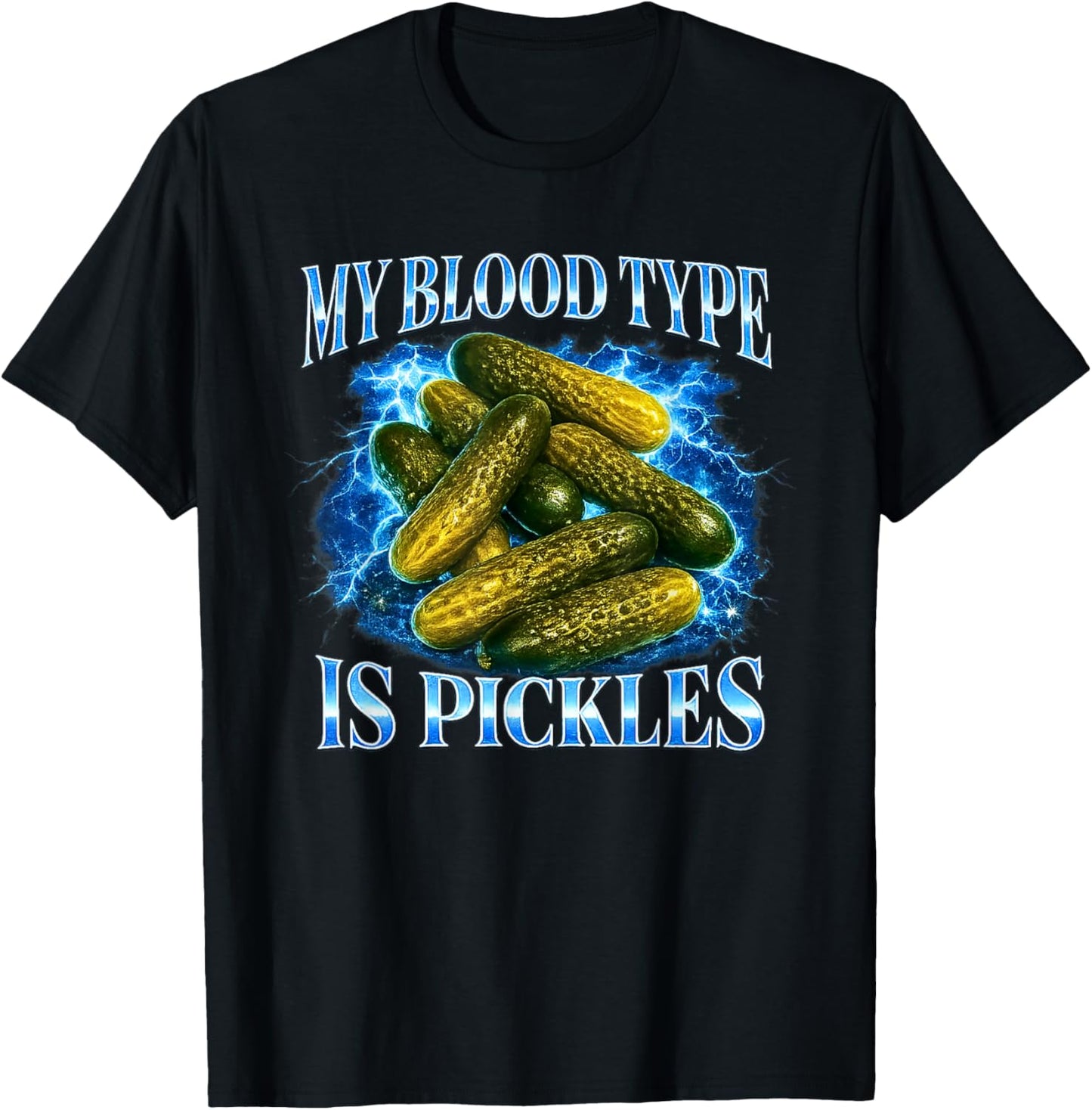 My Blood Type is Pickles Funny Food Humor T-Shirt - T-Shirt | Black