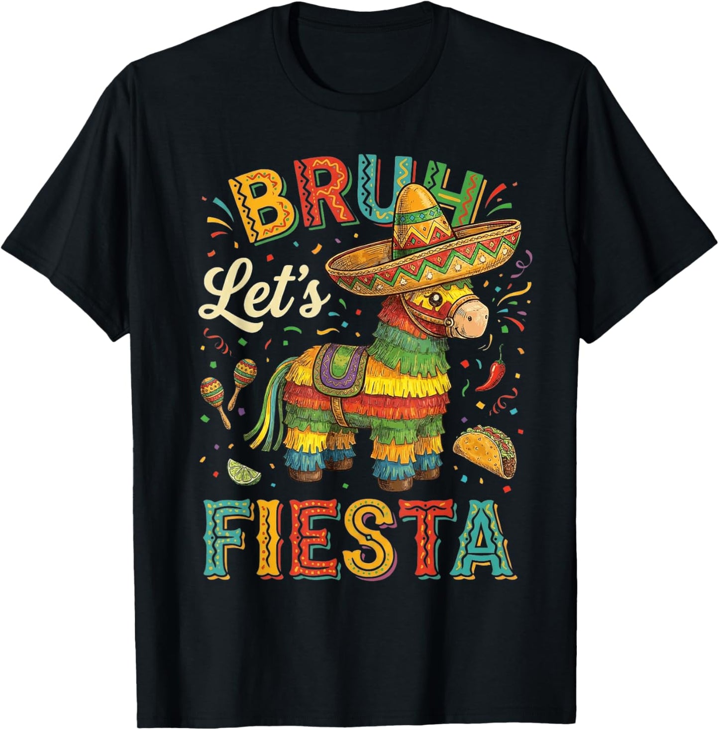 Bruh Let's Fiesta Cinco De Mayo Pinata Mexican 5 de Mayo T-Shirt - T-Shirt | Black