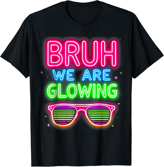 Bruh We are Glowing in My Glowing Era Hello Summer Vacation T-Shirt - T-Shirt | Black