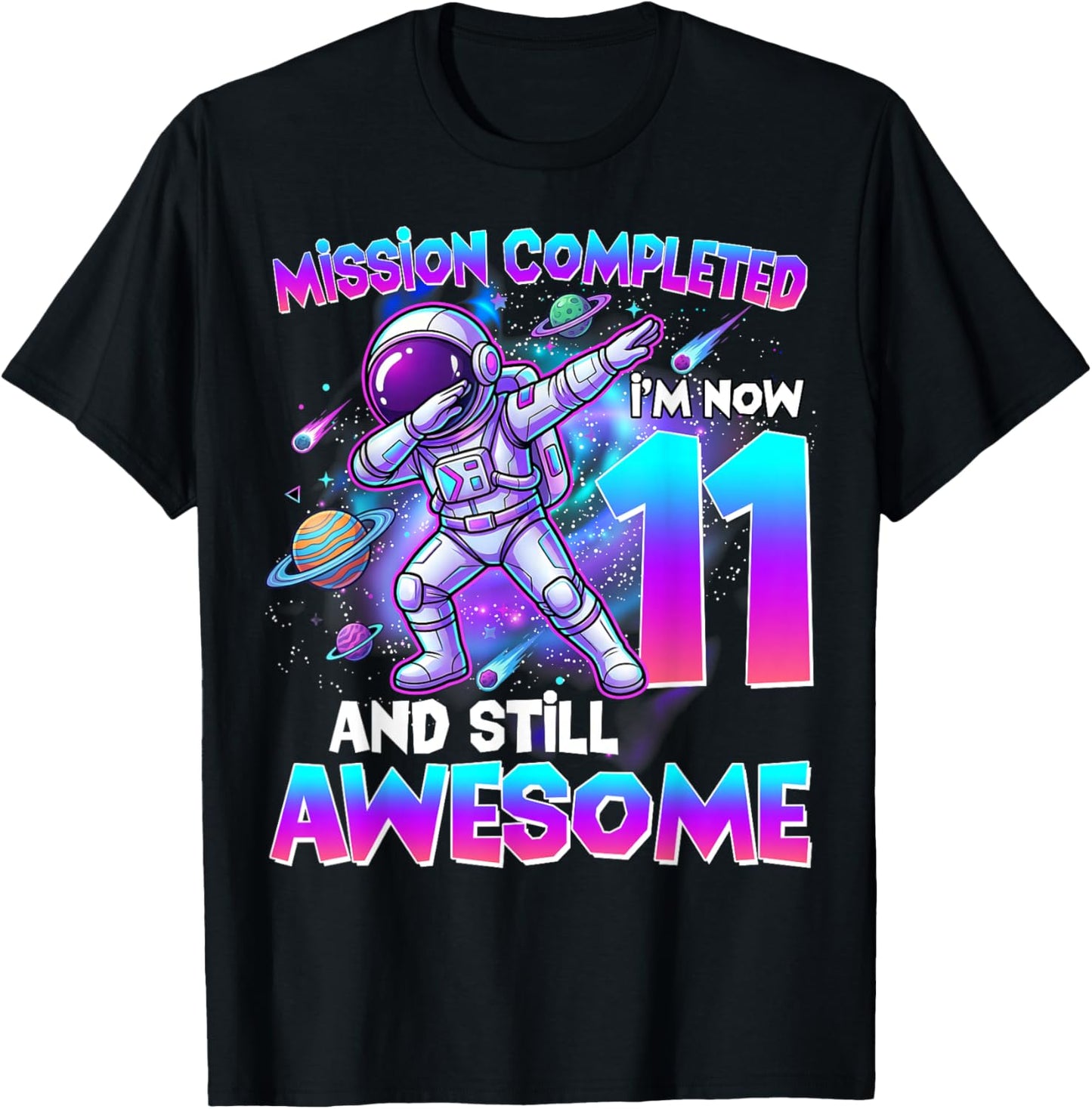 11th Birthday Astronaut 11 Years Old Outer Space Birthday T-Shirt - T-Shirt | Black