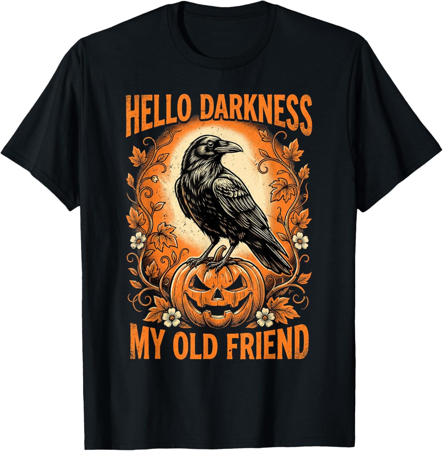 Hello Darkness My Old Friend Crow Raven Halloween Goth Humor T-Shirt - T-Shirt | Black