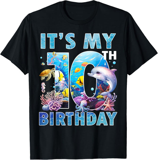 It’s My 10th Birthday Ocean 10 Years Old Sea Aquarium Bday T-Shirt - T-Shirt | Black