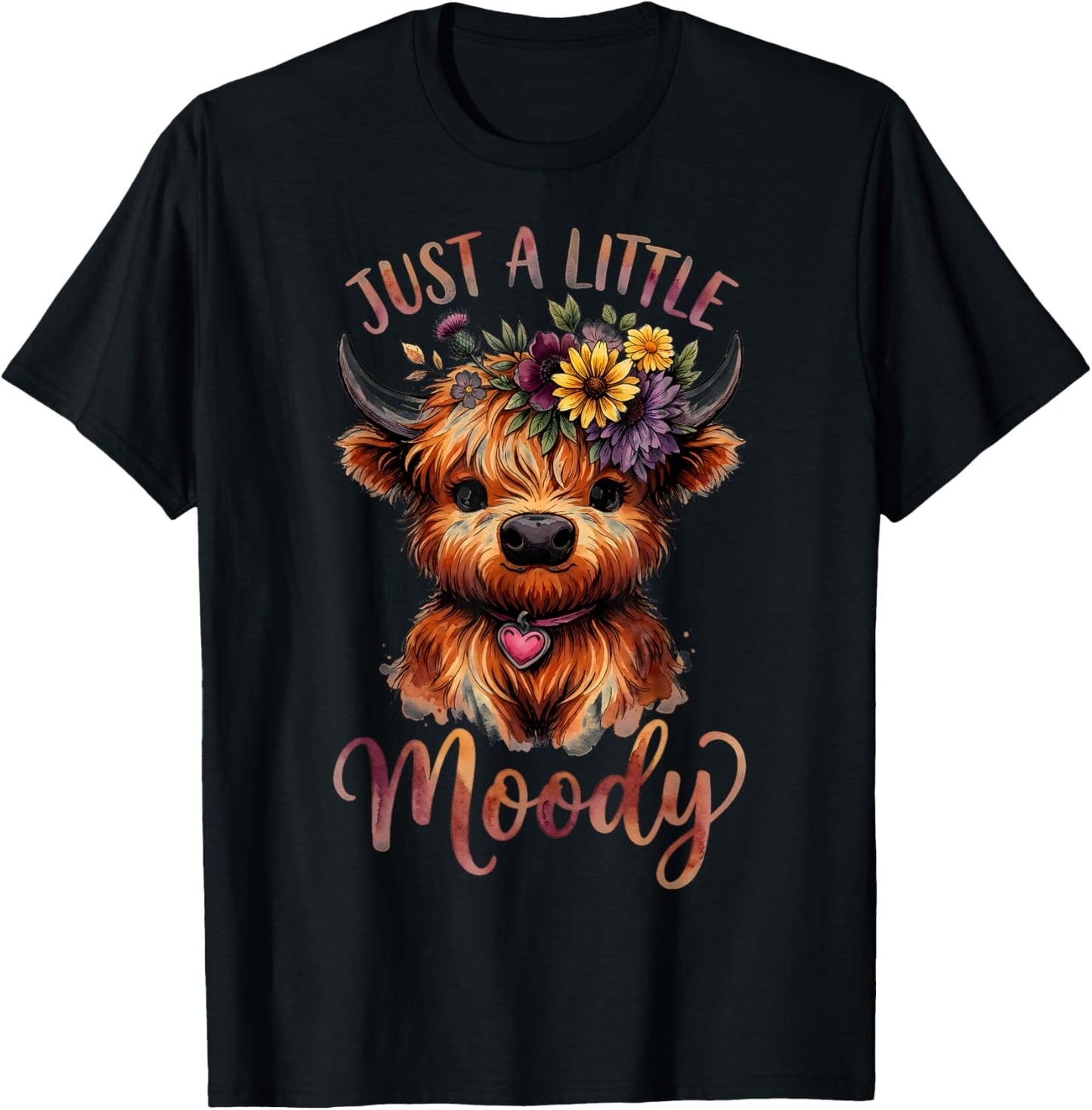 Highland Cow Just A-Little Moody - Farm Animals Flower T-Shirt - T-Shirt | Black