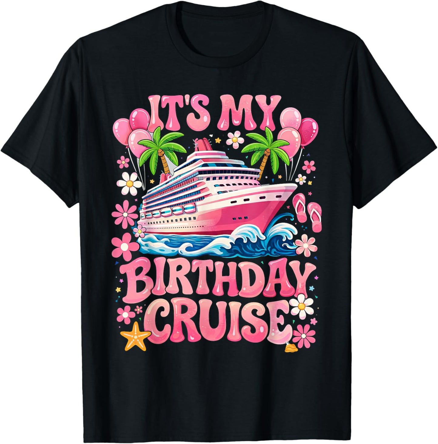 Family Birthday Cruising It's My Birthday Cruise T-Shirt - T-Shirt | Black
