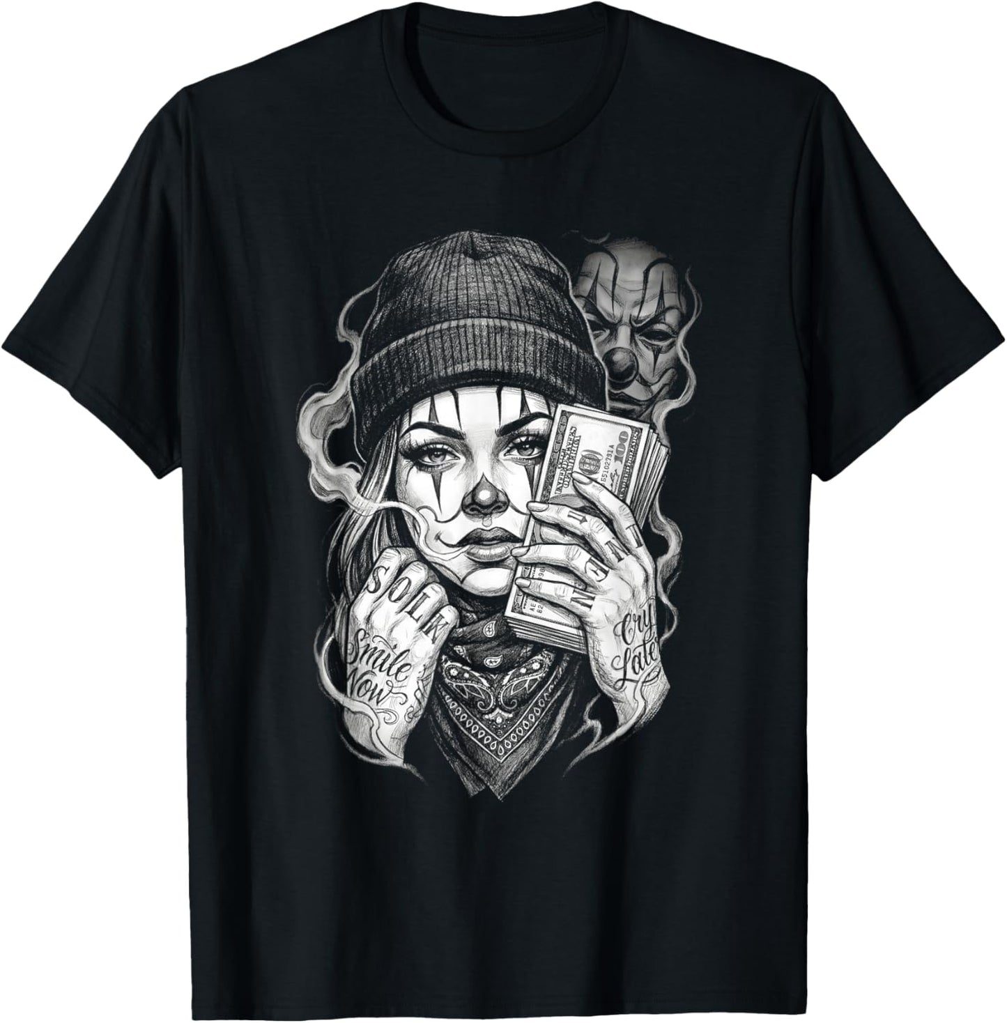 Chola Clown Smile Now Cry Later Money Urban Street Art T-Shirt - T-Shirt | Black