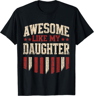 Awesome Like My Daughter Funny Men Dad Father's Day T-Shirt - T-Shirt | Black