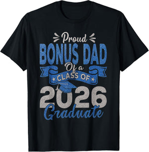 Proud Bonus Dad of A Class of 2026 Graduate T-Shirt - T-Shirt | Black