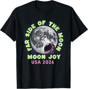 Far Side of The Moon Joy Space Exploration USA Moon 2026 T-Shirt - T-Shirt | Black