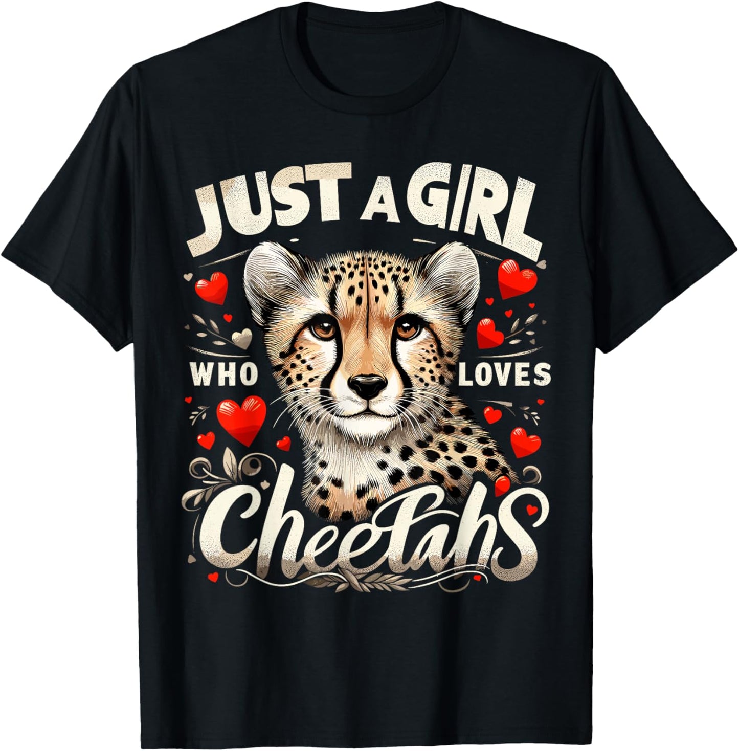 Cheetah Cute Just A Girl Who Loves Cheetahs T-Shirt - T-Shirt | Black