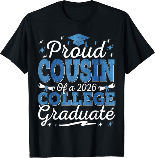 Proud Cousin of A 2026 College Graduate Graduation T-Shirt - T-Shirt | Black