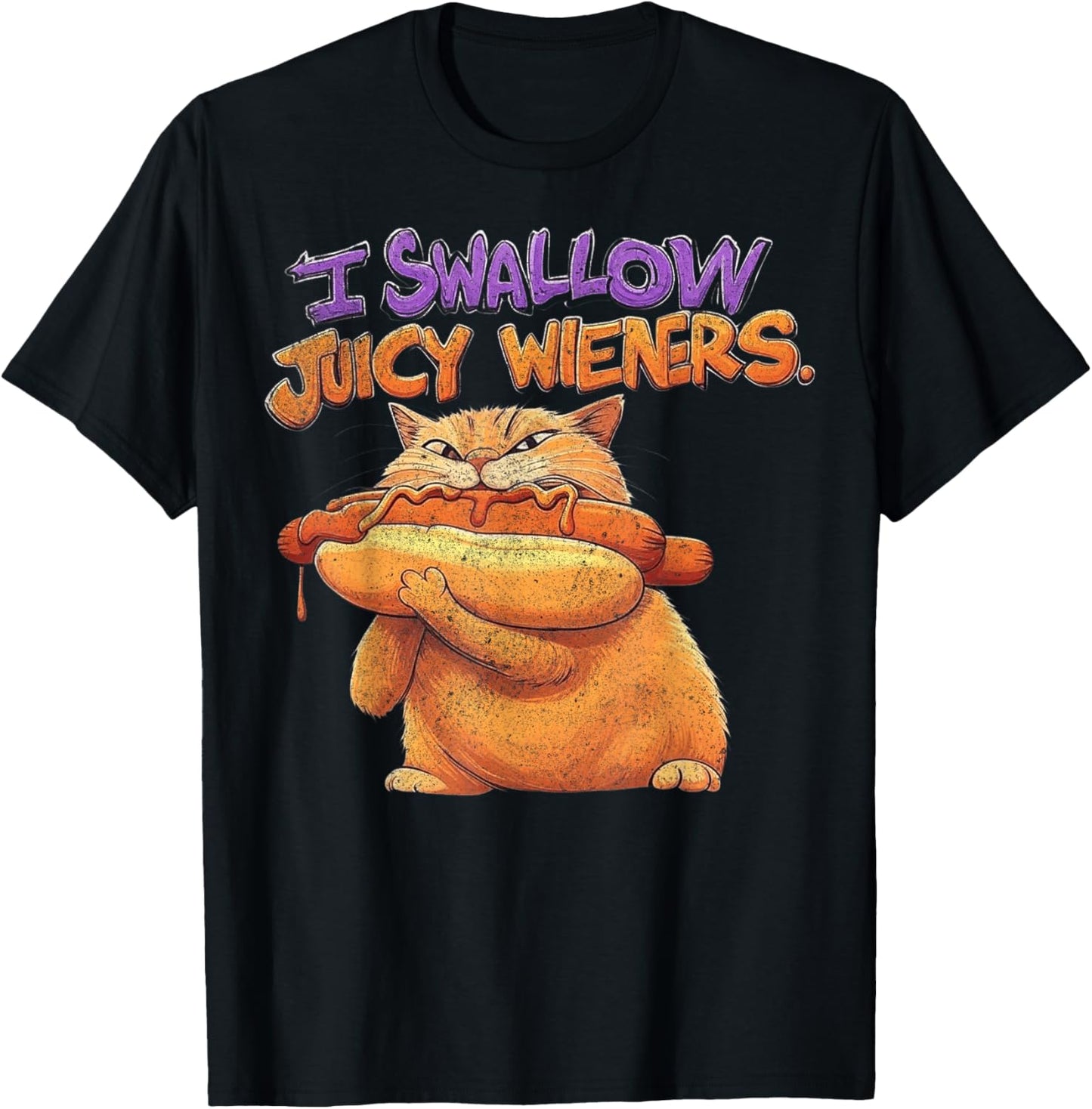 I Swallow Juicy Wiener Funny Embarrassing Adult Humor Women T-Shirt - T-Shirt | Black