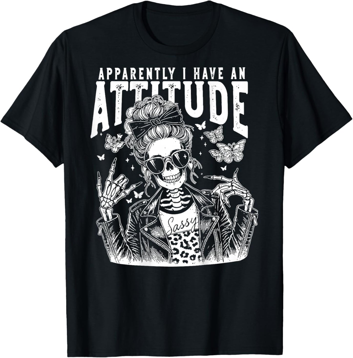 Apparently I Have An Attitude, Funny Skeleton - On Back T-Shirt - T-Shirt | Black