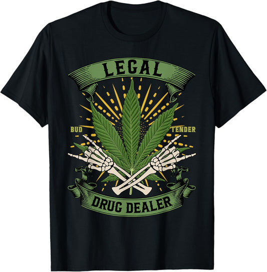 Legal Drug Dealer Shirt Bud Tender 420 Marijuana Funny Weed T-Shirt - T-Shirt | Black
