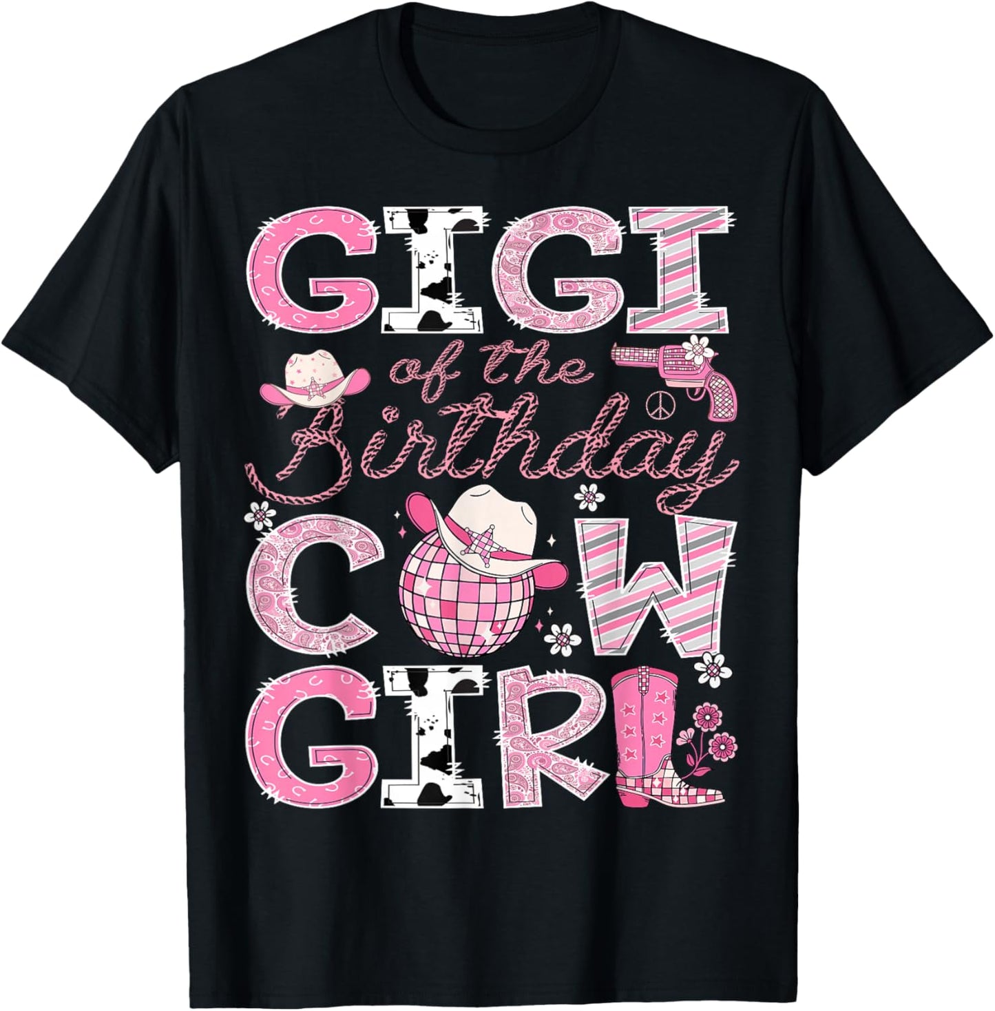 Gigi Of The Birthday CowGirl Pink Rodeo Disco T-Shirt - T-Shirt | Black