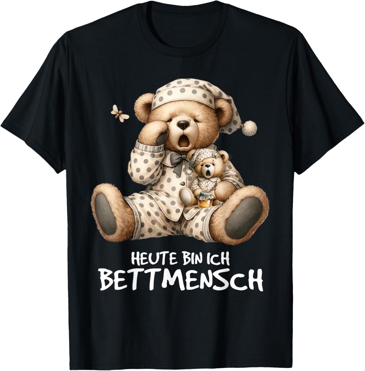 Sleepshirt heute bin ich Bettmensch müder Bär mit Teddybär T-Shirt - T-Shirt | Black