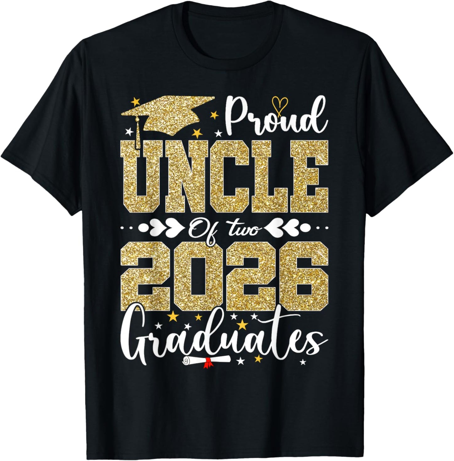 Proud Uncle of Two 2026 Graduates Senior Uncle of Graduate T-Shirt - T-Shirt | Black