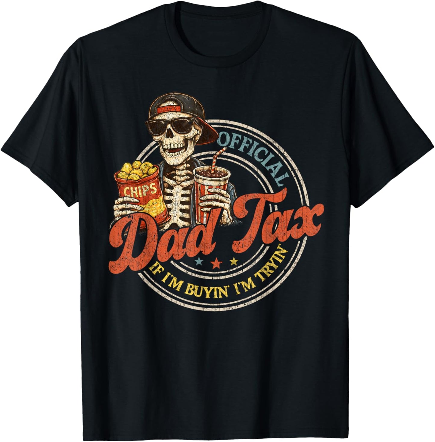 Dad Tax If I'm Buyin' I'm Tryin' Funny Fathers Day Fast Food T-Shirt - T-Shirt | Black