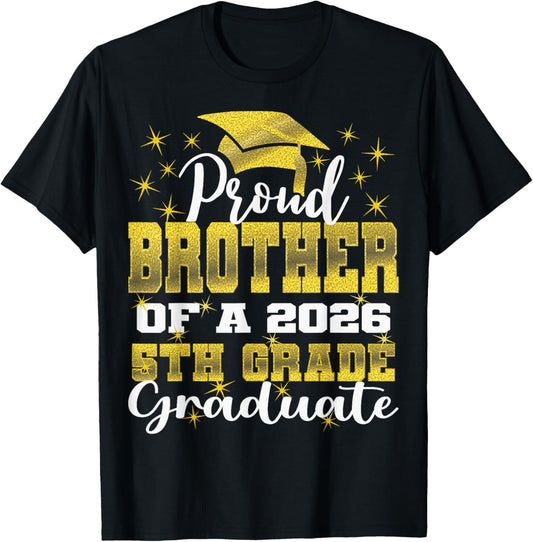 Proud Brother of 5th Grade Graduate 2026 Family Graduation T-Shirt - T-Shirt | Black
