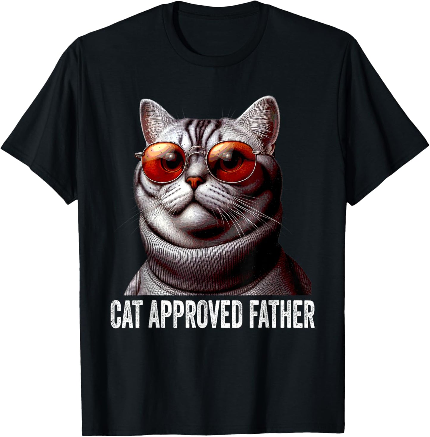 Cat Approved Father Fathers Day Kitten Lover Dad Feline T-Shirt - T-Shirt | Black
