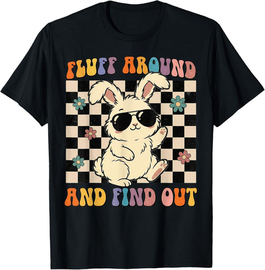 Fluff Around and Find Out Funny Retro Groovy Bunny Rabbit T-Shirt - T-Shirt | Black
