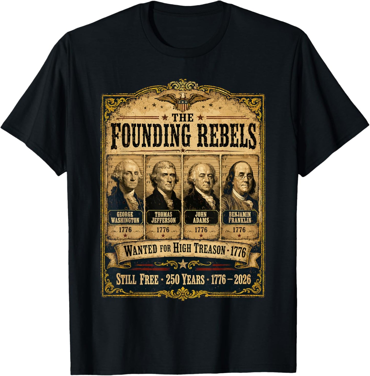 Founding Fathers Wanted Poster American History 1776 2026 T-Shirt - T-Shirt | Black