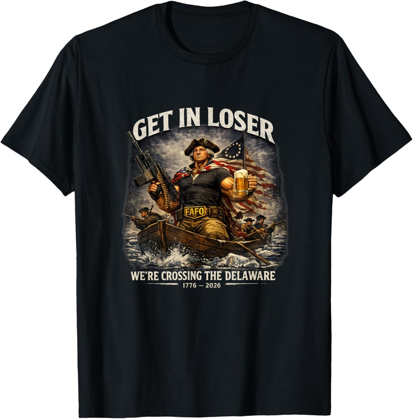 Get in Loser We're Crossing The Delaware T-Shirt - T-Shirt | Black