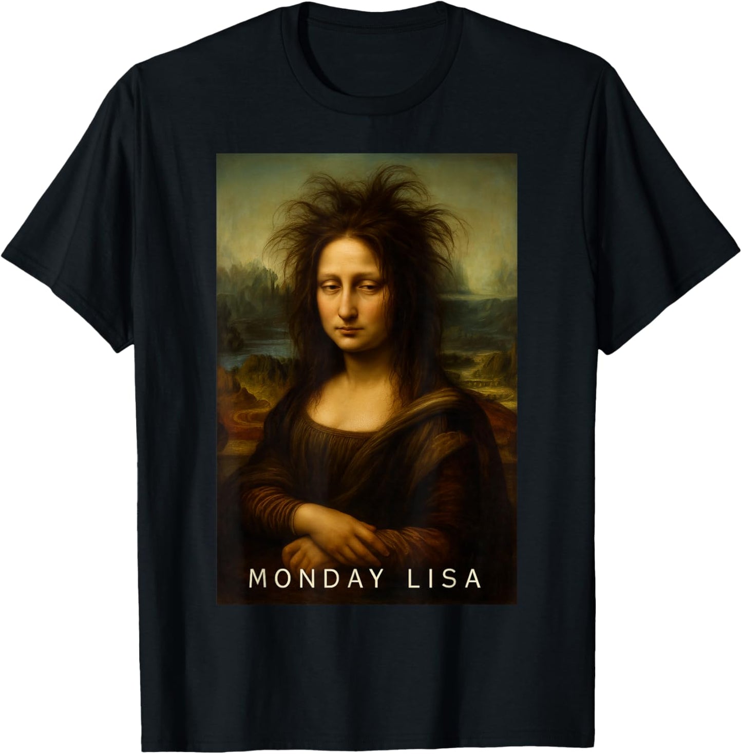 Monday Lisa Disheveled Classic Art Parodie Woche Start Stimmung T-Shirt - T-Shirt | Black