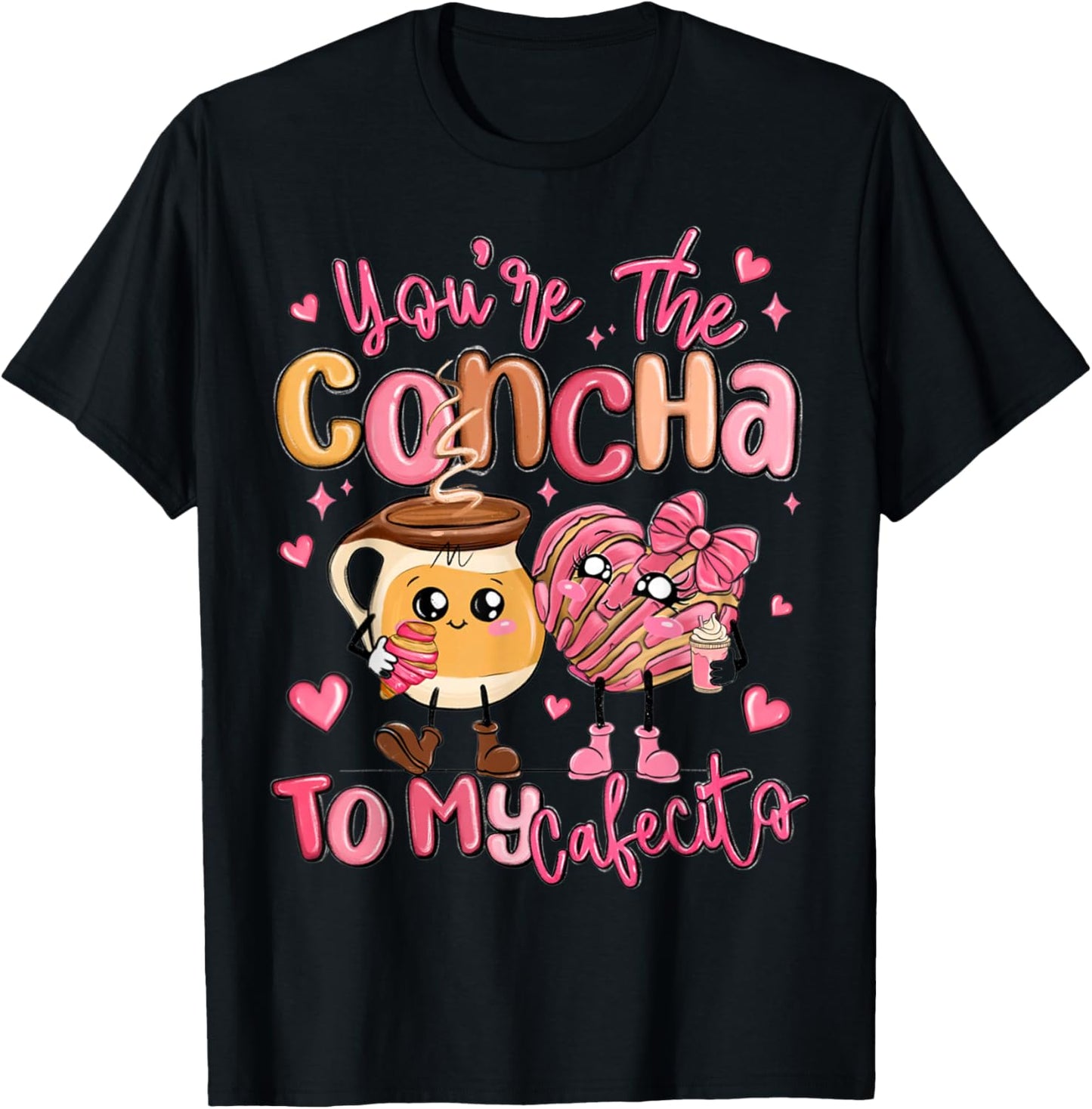 You are The Concha to My Cafecito Funny Mexican Valentines T-Shirt - T-Shirt | Black