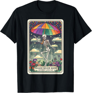 Shade Never Made Anyone Less Gay Pride Tarot Card Skeleton T-Shirt - T-Shirt | Black