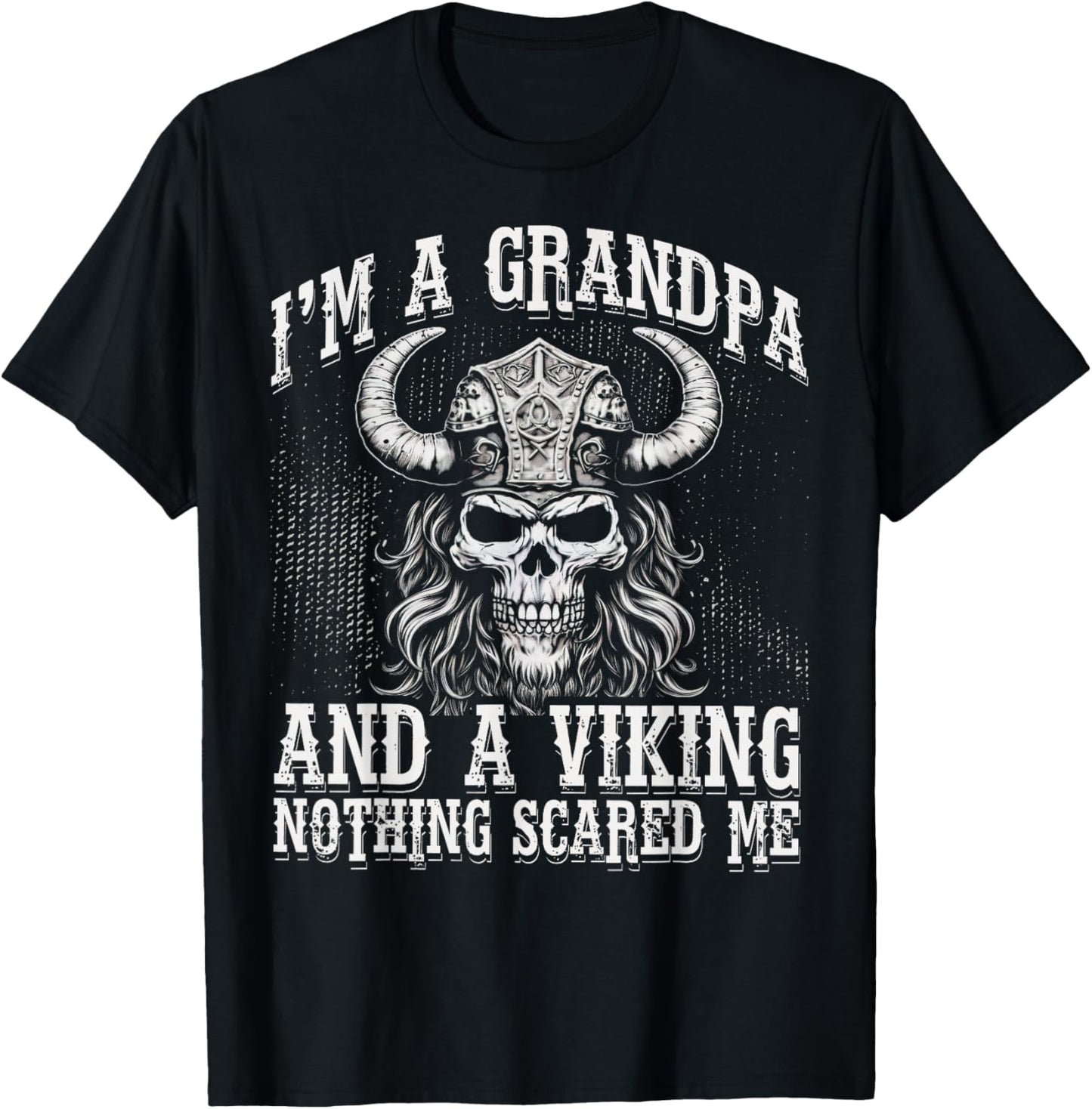 I'm a Grandpa and a Viking nothing scared me Men T-Shirt - T-Shirt | Black