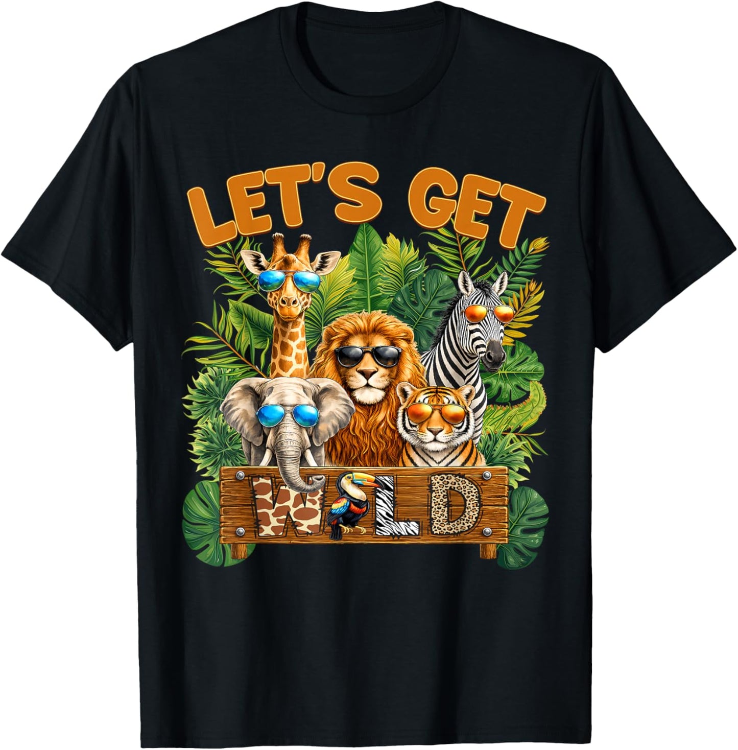 Let's Get Wild Zoo Animal Wildlife Safari Birthday Men Women T-Shirt - T-Shirt | Black