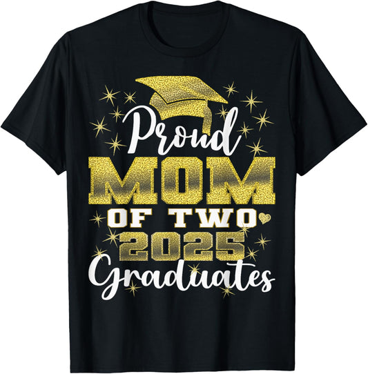 Proud Mom of Two 2025 Graduates Graduation family T-Shirt - T-Shirt | Black