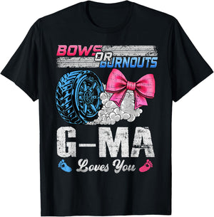 Burnouts Or Bows Your G-Ma Loves You Gender Reveal T-Shirt - T-Shirt | Black