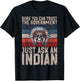 Sure You Can Trust The Government Just Ask An Indian T-Shirt - T-Shirt | Black