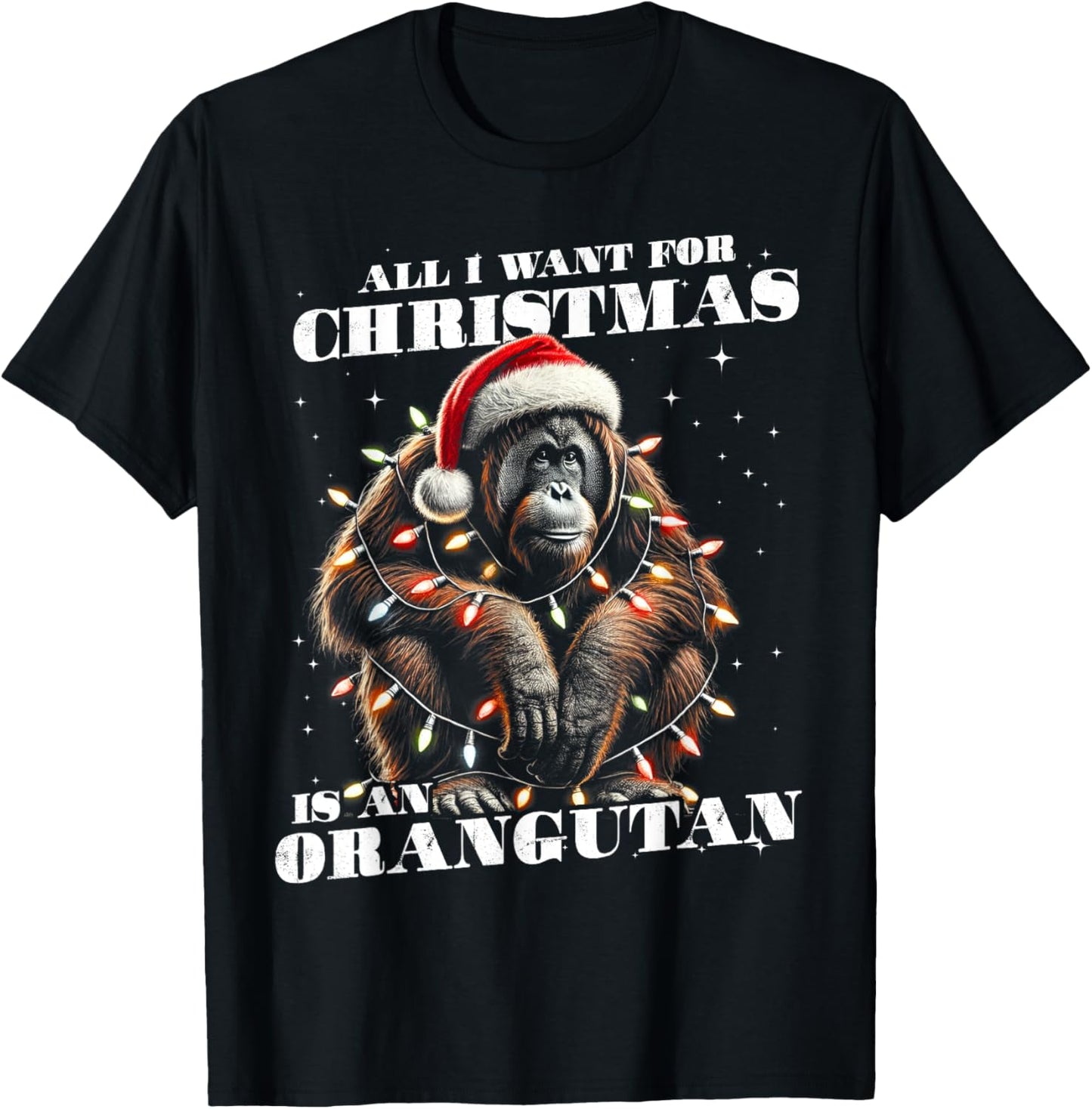 Funny All I want for Christmas is a Orangutan T-Shirt - T-Shirt | Black