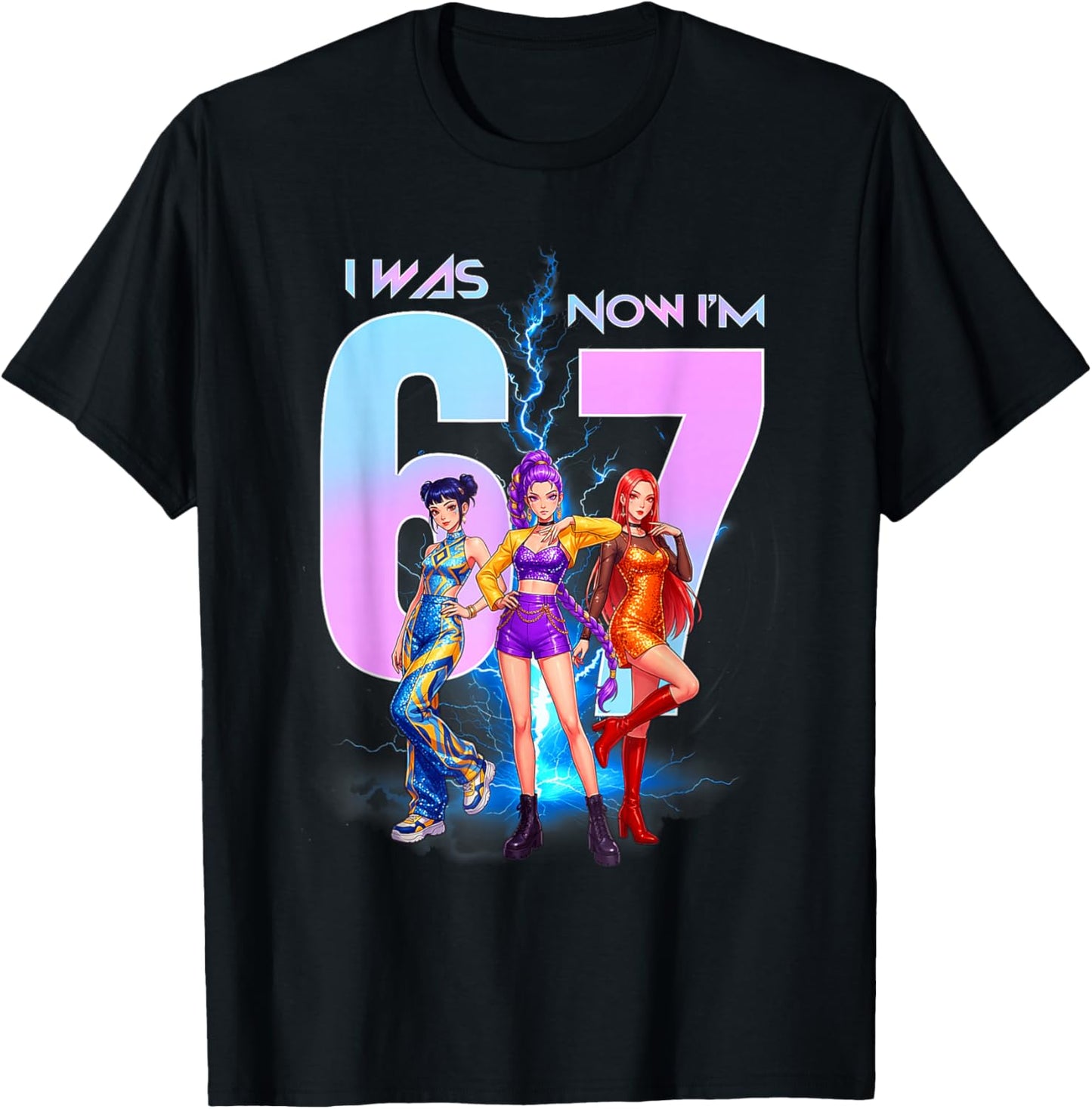I was 6 Now Im 7 Birthday K-pop Girls 67 Meme 7th Birthday T-Shirt - T-Shirt | Black