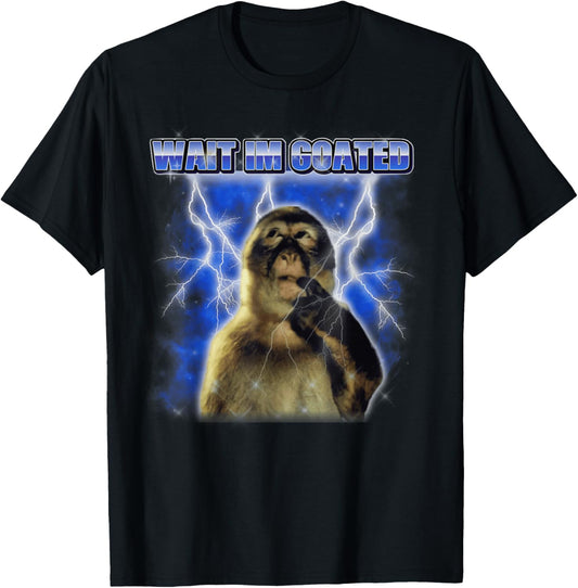 Funny Monkey Meme Men Women Wait I'm Goated T-Shirt - T-Shirt | Black