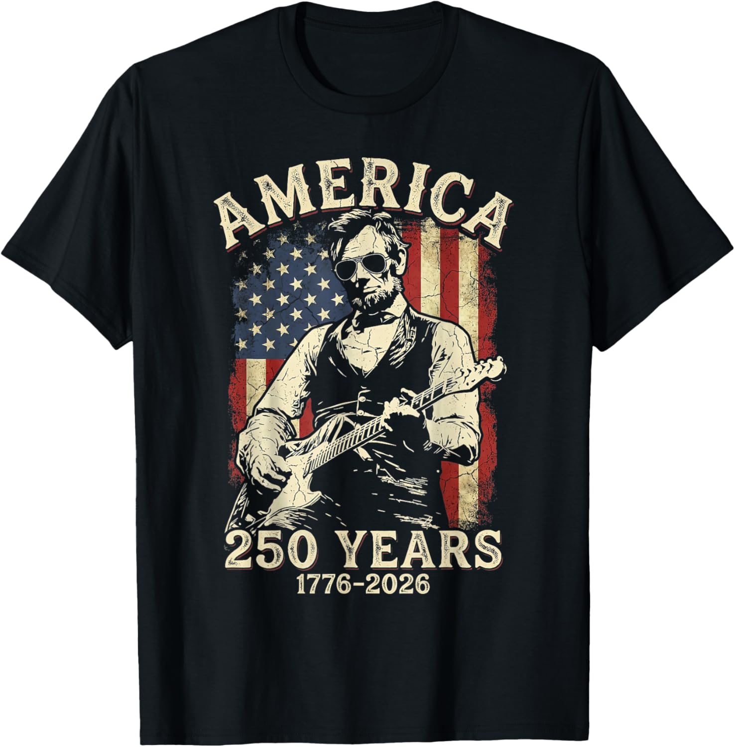 250 Years America Abraham Lincoln Abe Lincoln Playing Guitar T-Shirt - T-Shirt | Black