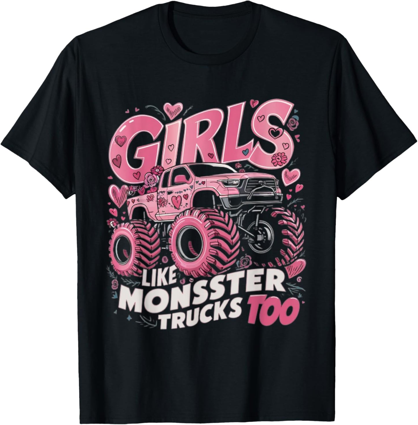 Cute Monster Truck Girls Like Monsters Too T-Shirt - T-Shirt | Black