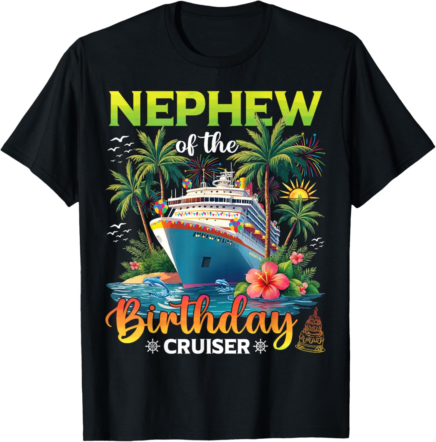 Family Matching Nephew of The Birthday Cruiser T-Shirt - T-Shirt | Black