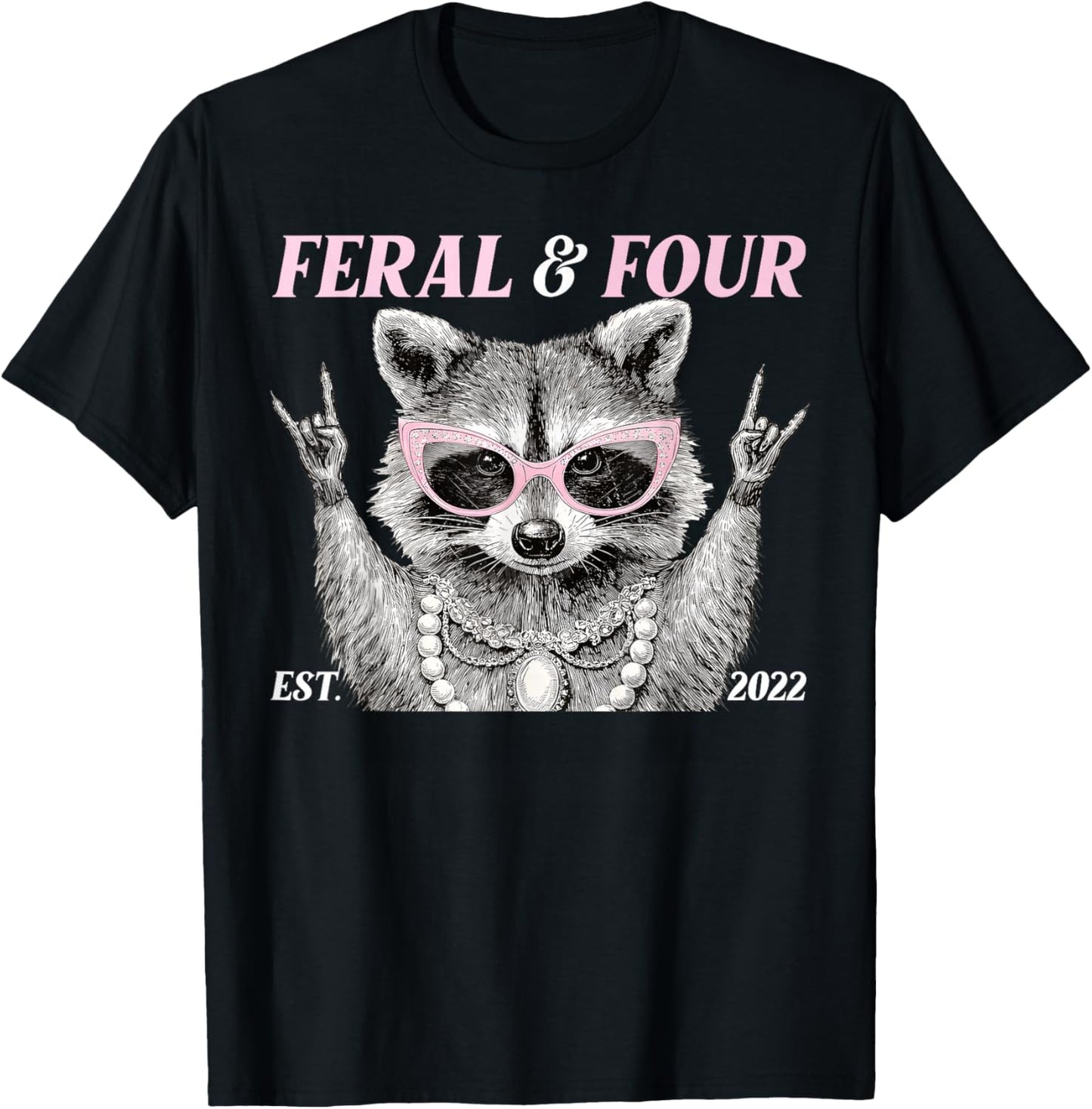 Funny 4 Year Old Feral and Four Raccoon 4th Birthday Girl T-Shirt - T-Shirt | Black